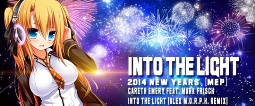 Into The Light [2014 New Years MEP]